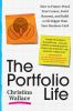 The_Portfolio_Life__How_to_Future-Proof_Your_Career__Avoid_Burnout__and_Build_a_Life_Bigger_Than_Your_Business_Card