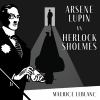 Ars__ne_Lupin_vs__Sherlock_Holmes