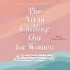 The_art_of_chilling_out_for_women