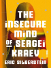 The_Insecure_Mind_of_Sergei_Kraev