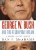 George_W__Bush_and_the_redemptive_dream