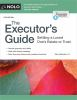 The_Executor_s_Guide__Settling_a_Loved_One_s_Estate_or_Trust