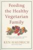 Feeding_the_healthy_vegetarian_family