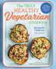 The_Truly_healthy_vegetarian_cookbook