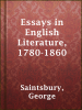 Essays_in_English_literature__1780-1860