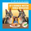 If_I_dined_with_dire_wolves