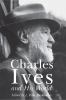 Charles_Ives_and_his_world