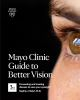 Mayo_Clinic_guide_to_better_vision