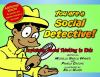 You_are_a_social_detective_