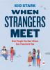 When_strangers_meet