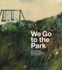 We_Go_to_the_Park__A_Picture_Book