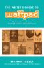 The_writer_s_guide_to_Wattpad