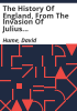 The_history_of_England__from_the_invasion_of_Julius_C__sar_to_the_revolution_in_1688
