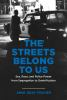 The_streets_belong_to_us
