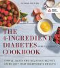 The_4-ingredient_diabetes_cookbook
