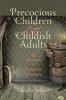 Precocious_children_and_childish_adults
