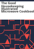 The_Good_housekeeping_illustrated_microwave_cookbook