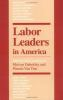 Labor_leaders_in_America