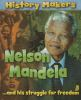 Nelson_Mandela--_and_his_struggle_for_freedom