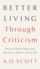 Better_living_through_criticism