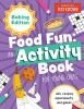 Food_fun___an_activity_book_for_young_chefs