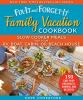 Fix-it_and_forget-it_family_vacation_cookbook