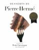 Desserts_by_Pierre_Herm__
