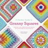 A_modern_guide_to_granny_squares
