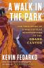 A_Walk_in_the_Park__The_True_Story_of_a_Spectacular_Misadventure_in_the_Grand_Canyon
