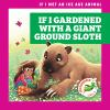 If_I_gardened_with_a_giant_ground_sloth