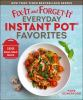 Fix-it_and_forget-it_everyday_Instant_Pot_favorites