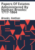 Papers_of_estates_administered_by_Nathan_Brooks