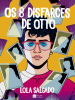 Os_8_disfarces_de_Otto
