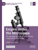 Empire_Under_the_Microscope