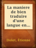 La_maniere_de_bien_traduire_d_une_langue_en_aultre