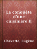 La_conqu__te_d_une_cuisini__re_II