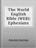 The_World_English_Bible__WEB___Ephesians