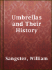 Umbrellas_and_Their_History