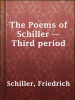 The_Poems_of_Schiller_____Third_period