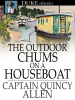 The_Outdoor_Chums_on_a_Houseboat