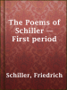 The_Poems_of_Schiller_____First_period