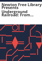 Newton_Free_Library_presents_Underground__railroad