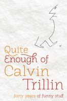 Quite_enough_of_Calvin_Trillin